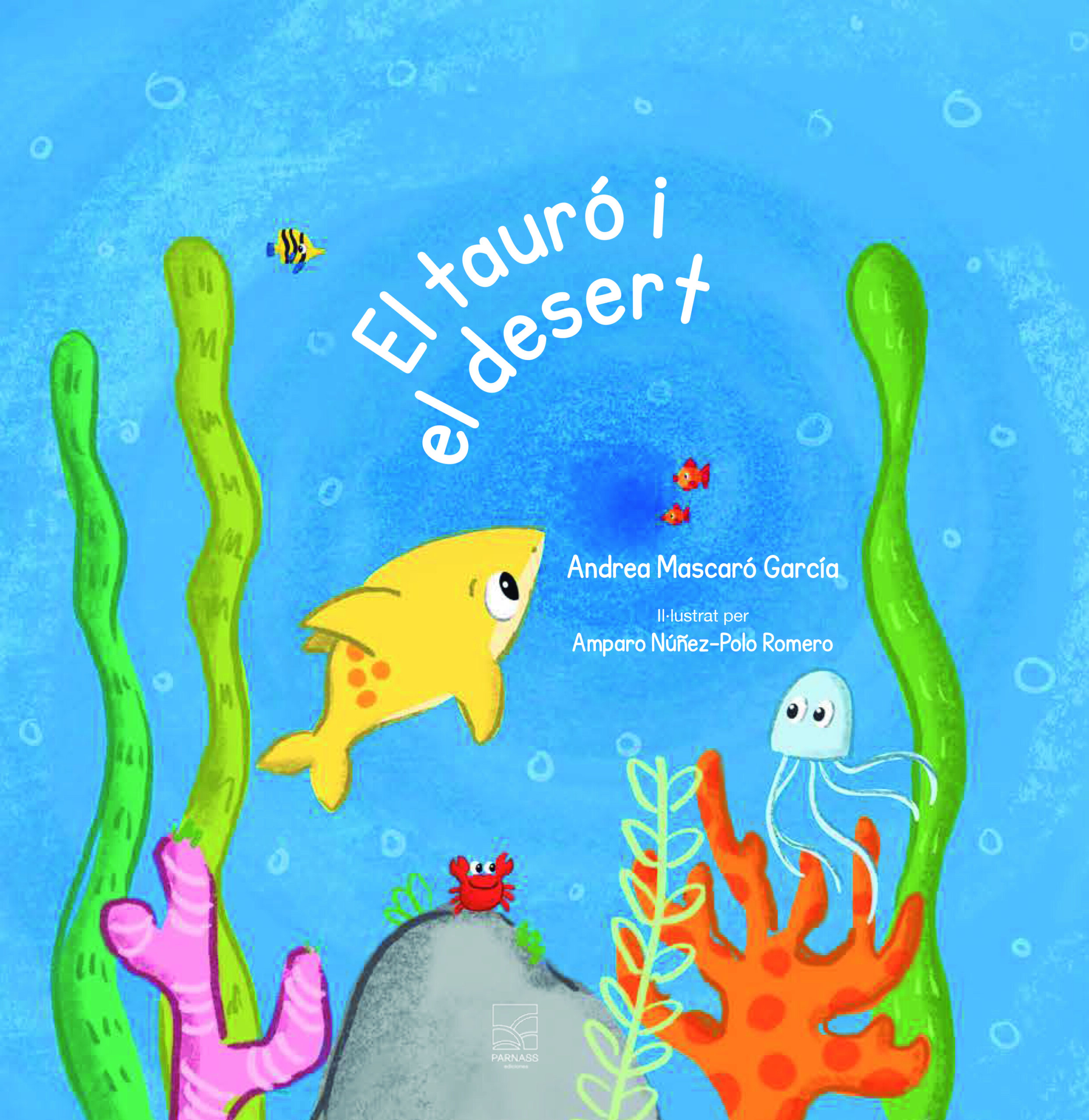 EL TAURÓ I EL DESERT